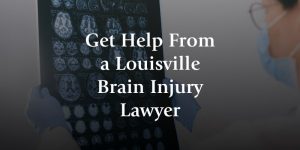 get help from a louisville brain injury lawyer